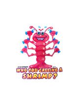 Who You Calling A Shrimp Kids T-Shirt