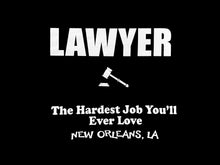 Lawyer - Hardest Job You'll Love T-shirt