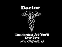 Doctor - Hardest Job You'll Love T-shirt