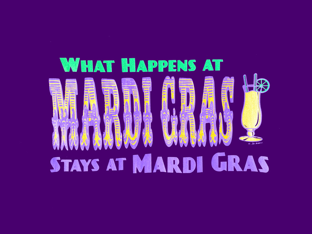 What Happens At Mardi Gras T-Shirt